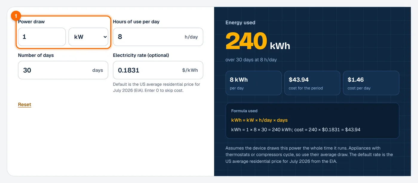 Step 1: enter the power draw in the kWh calculator